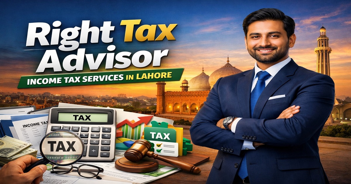 Income Tax Services in Lahore Pakistan – Trusted, Accurate & Stress-Free Filing