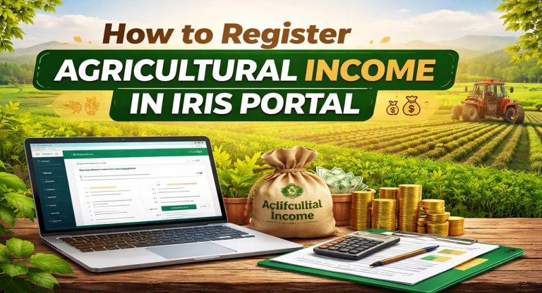 How to Register Agricultural Income in IRIS Portal
